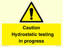 caution-hydrostatic-testing-in-progress~